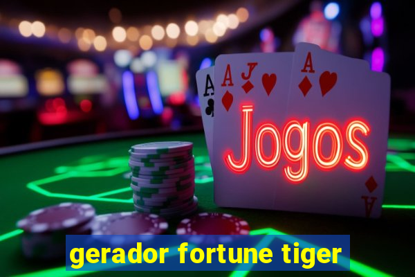 gerador fortune tiger